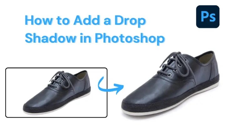 How to Add a Drop Shadow in Photoshop