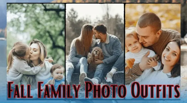 8 Best Fall Family Photo Outfit Ideas in 2024