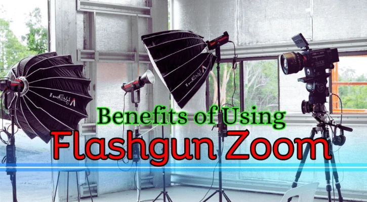 10 Benefits of Using Flashgun Zoom in Photography