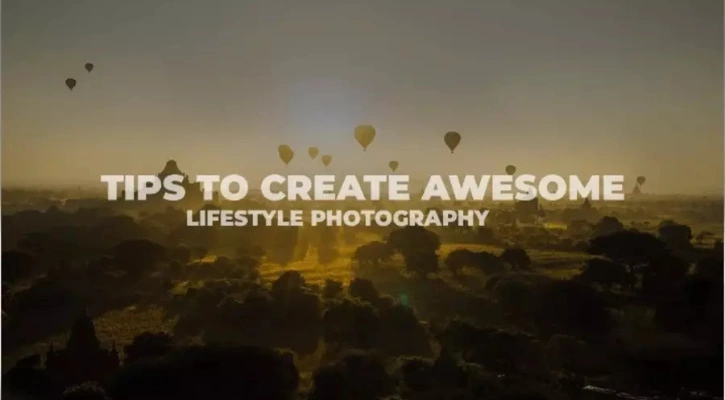 How To Create Awesome Lifestyle Photography